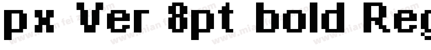 px Ver 8pt bold Regu字体转换
